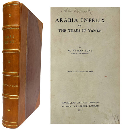 Arabia Infelix; 1915, First Ed., , Antiquarian Books - Artisera
